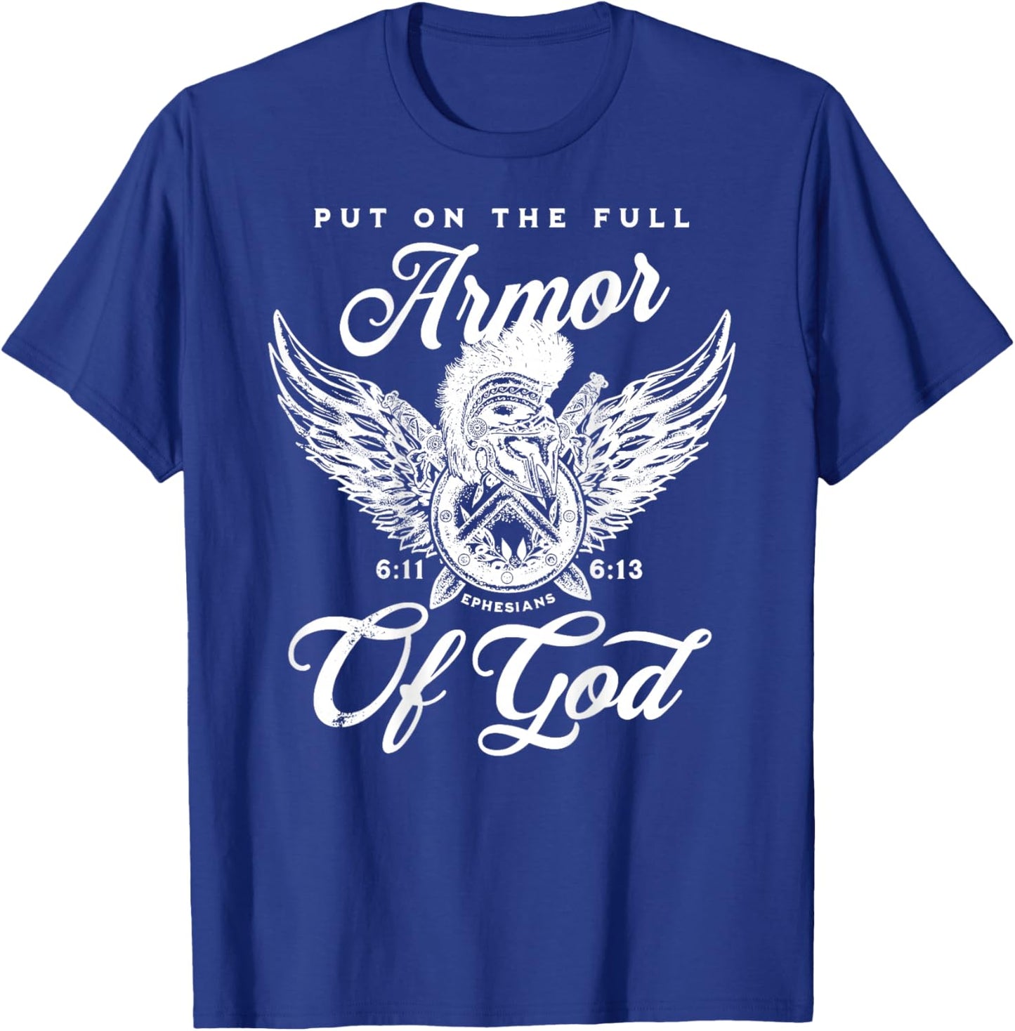 (On back) Full Armor of God Christian Bible Verse T-Shirt - T-Shirt | Royal