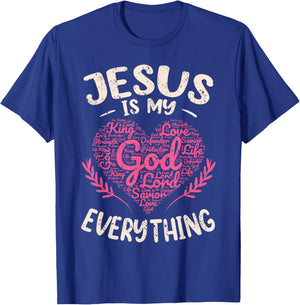 Jesus Is My Everything Christian Faith God Jesus Heart T-Shirt - T-Shirt | Royal