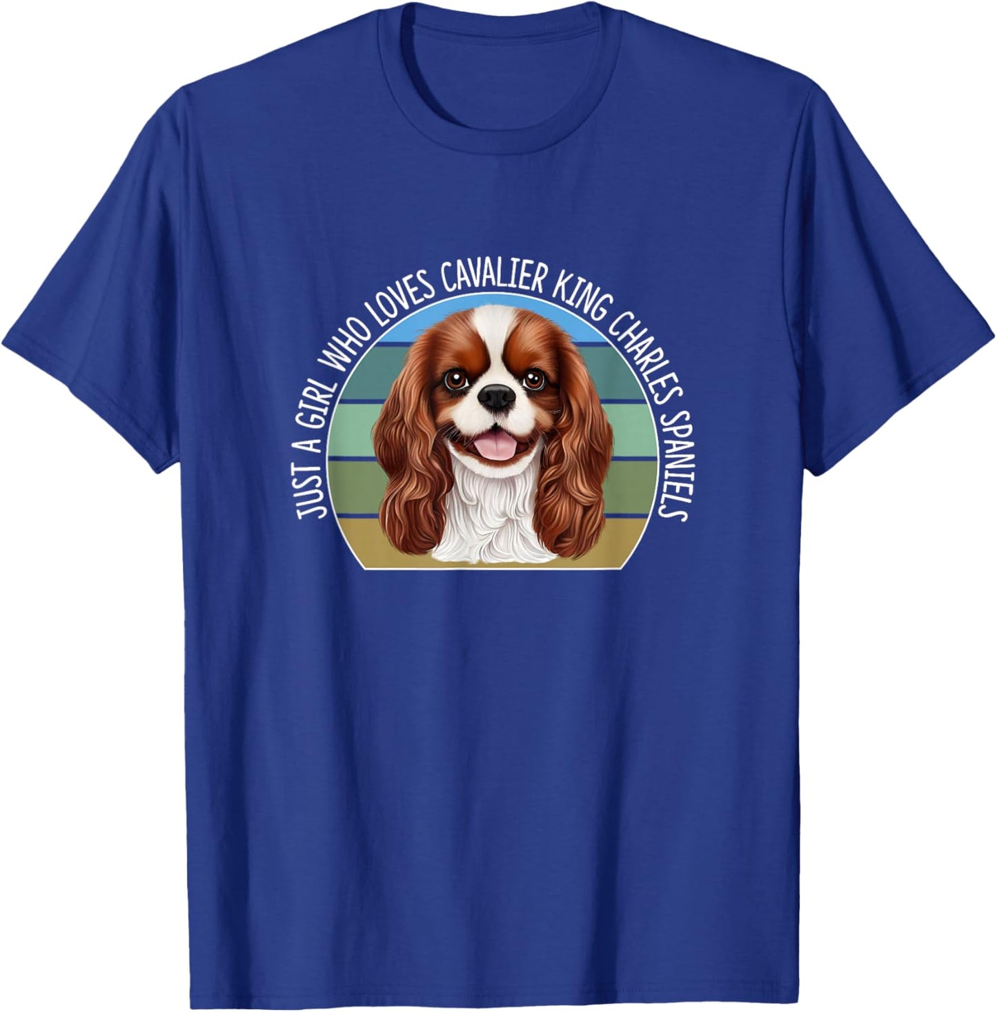 Just A Girl Who Loves Cavalier King Charles Spaniels T-Shirt - T-Shirt | Royal