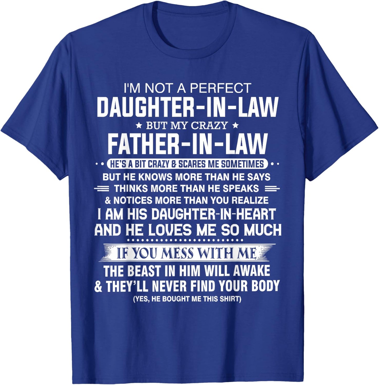 I'm Not A Perfect Daughter-in-law But My Crazy Father-in-law T-Shirt - T-Shirt | Royal