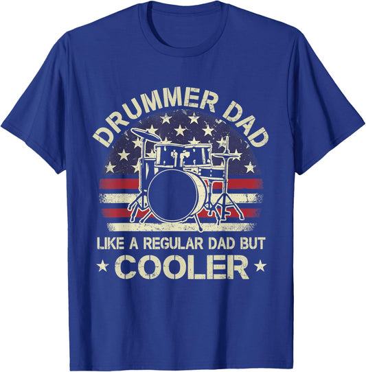 Drummer Dad Like A Regular Dad But Cooler American Flag Women Men T-Shirt - T-Shirt | Royal