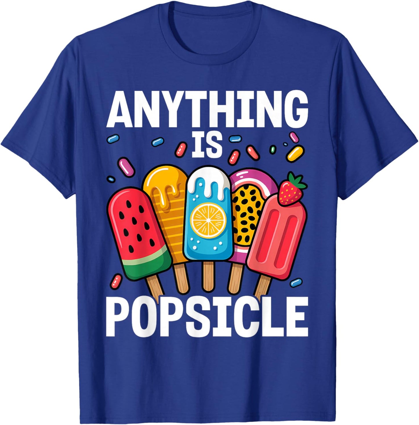Anything is Popsicle Cool Summer Ice Cream Pattern T-Shirt - T-Shirt | Royal