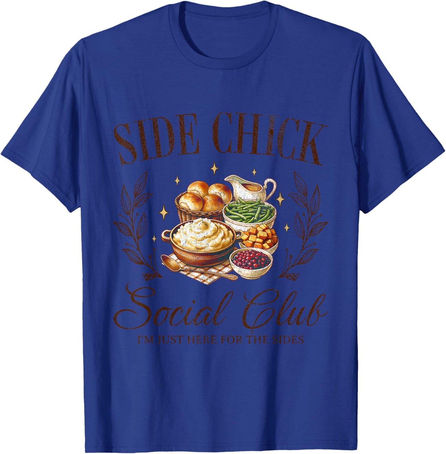 Side Chick Social Club Thanksgiving T-Shirt - T-Shirt | Royal