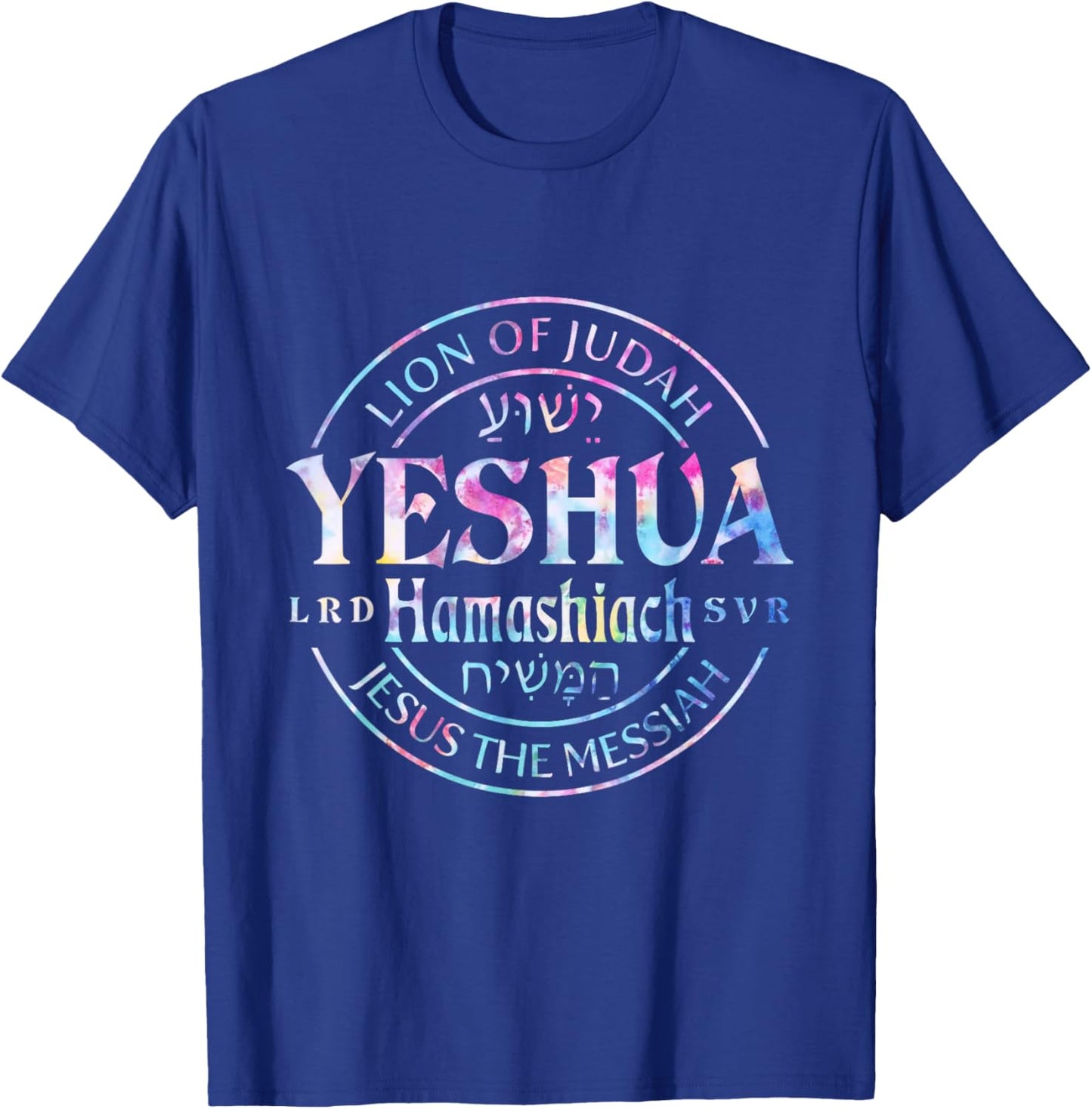 Yeshua Hamashiach Jesus the Messiah Lion Of Judah Tie Dye T-Shirt - T-Shirt | Royal