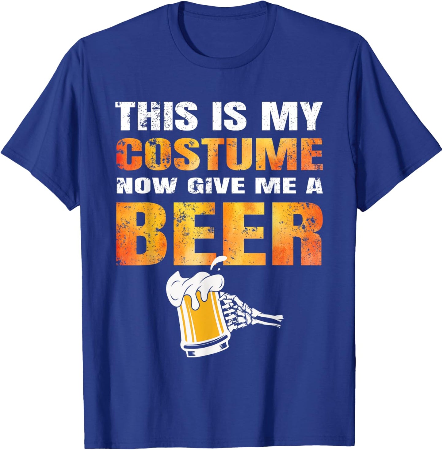 Funny Halloween This Is My Costume Now Give Me A Beer Lover T-Shirt - T-Shirt | Royal