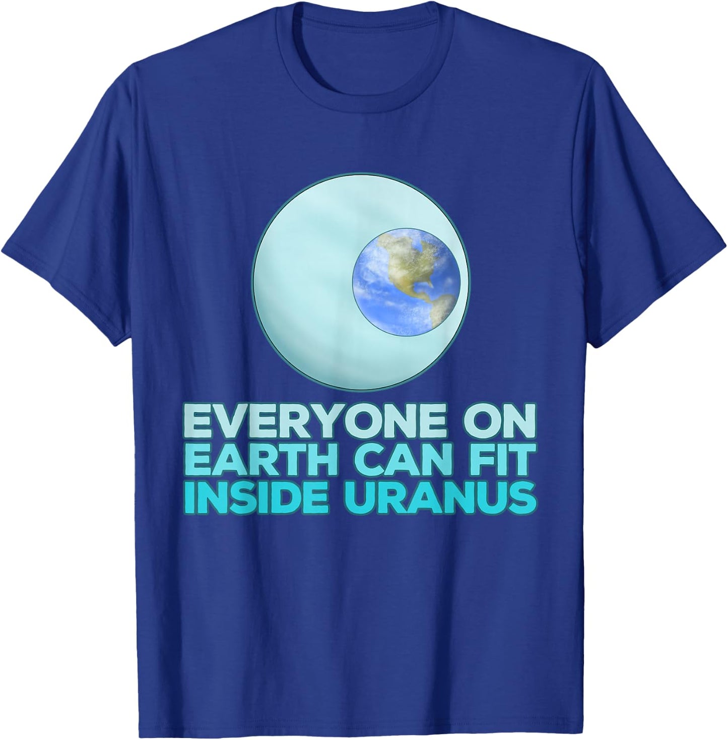 Funny Uranus Space Joke Quote Idea T-Shirt - T-Shirt | Royal
