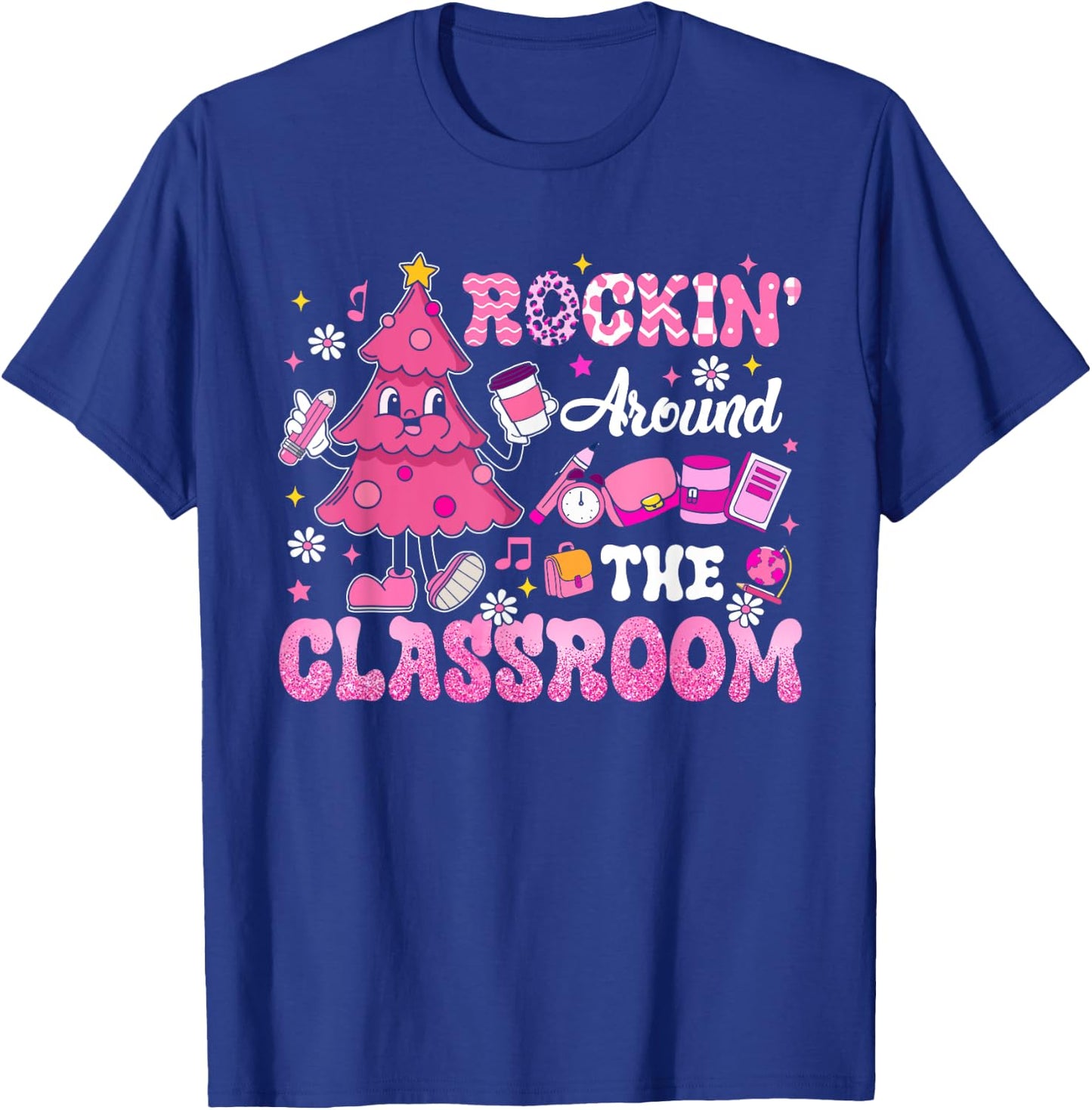 Rockin' Around The Classroom Teacher Pink Christmas Tree T-Shirt - T-Shirt | Royal