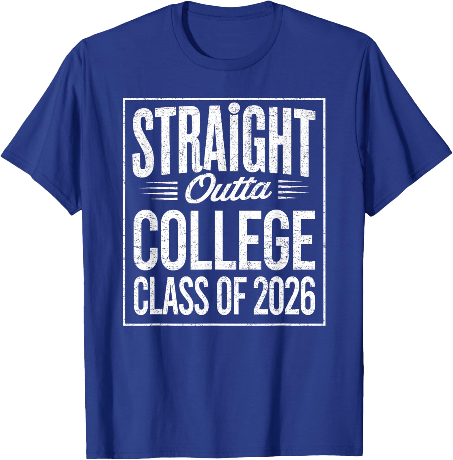 Straight Outta College Graduation Class of 2026 Graduate T-Shirt - T-Shirt | Royal