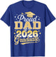 Proud Dad Of A Class Of 2026 Graduate Senior 26 Graduation T-Shirt - T-Shirt | Royal
