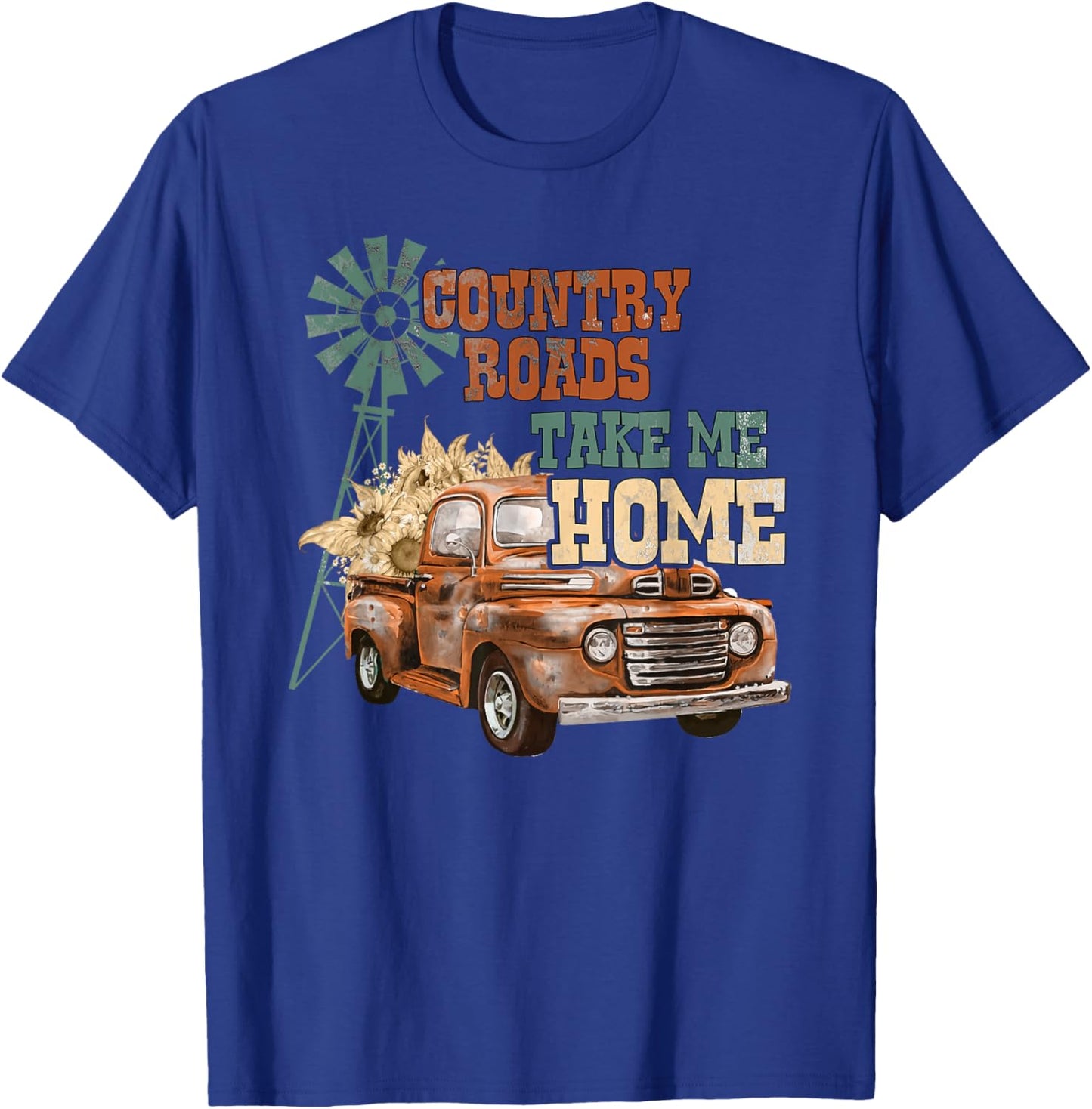 Country Roads Take Me Home - Southern Backroad Truck Style T-Shirt - T-Shirt | Royal