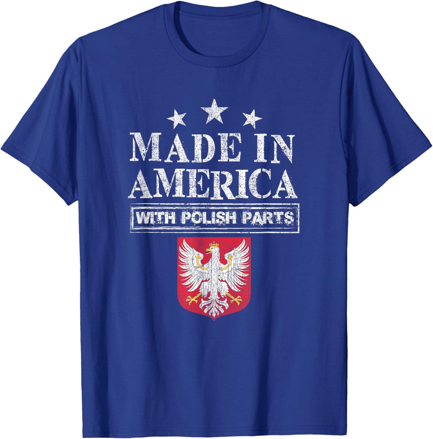Made in America with Polish Parts Pride Poland Immigra T-Shirt - T-Shirt | Royal