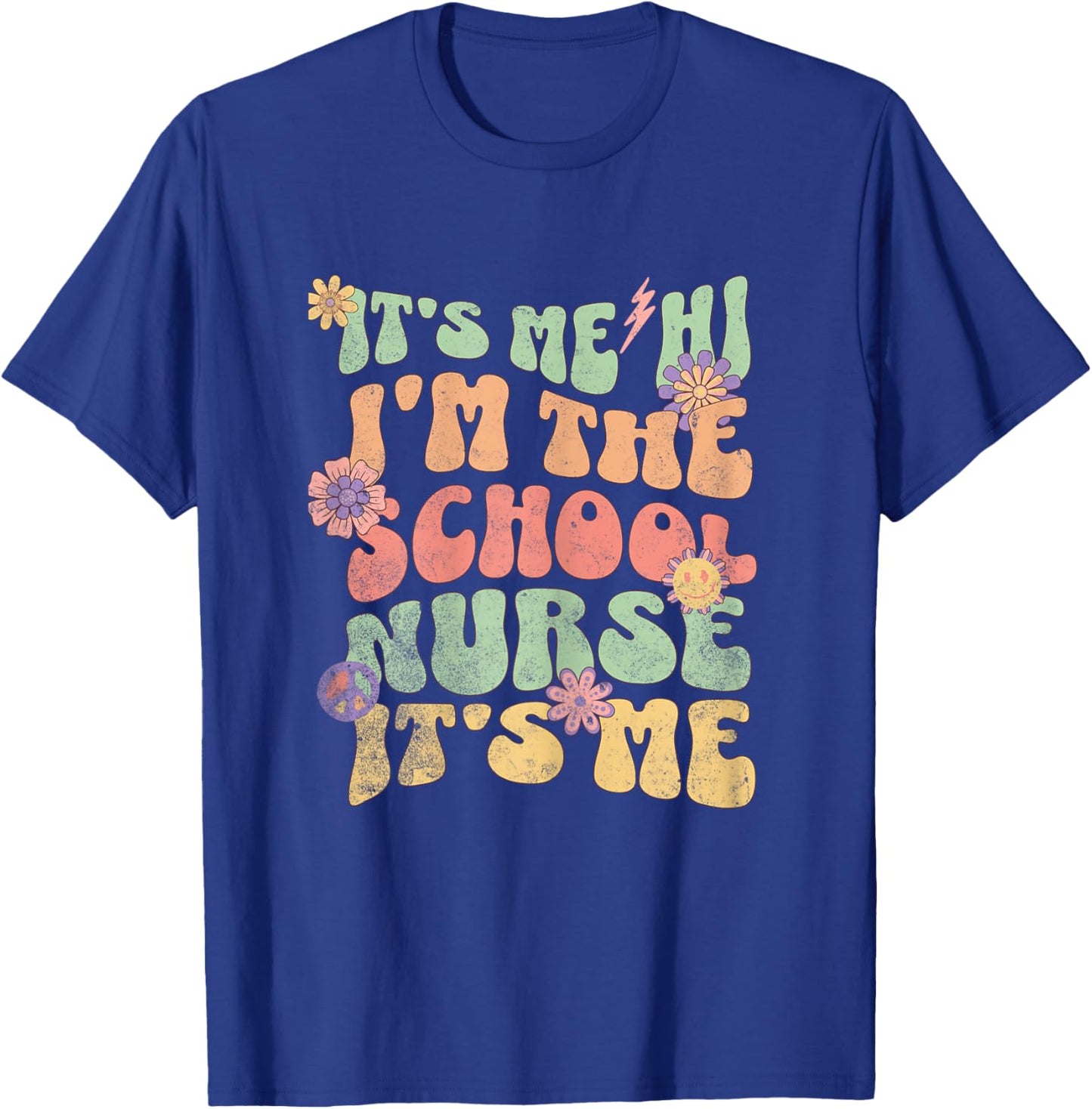 Funny Back To School Nurse It's Me Hi I'm The School Nurse T-Shirt - T-Shirt | Royal
