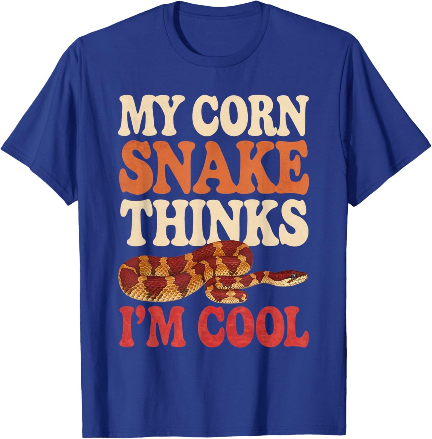 Corn Snake Thinks I'm Cool Corn Snake T-Shirt - T-Shirt | Royal