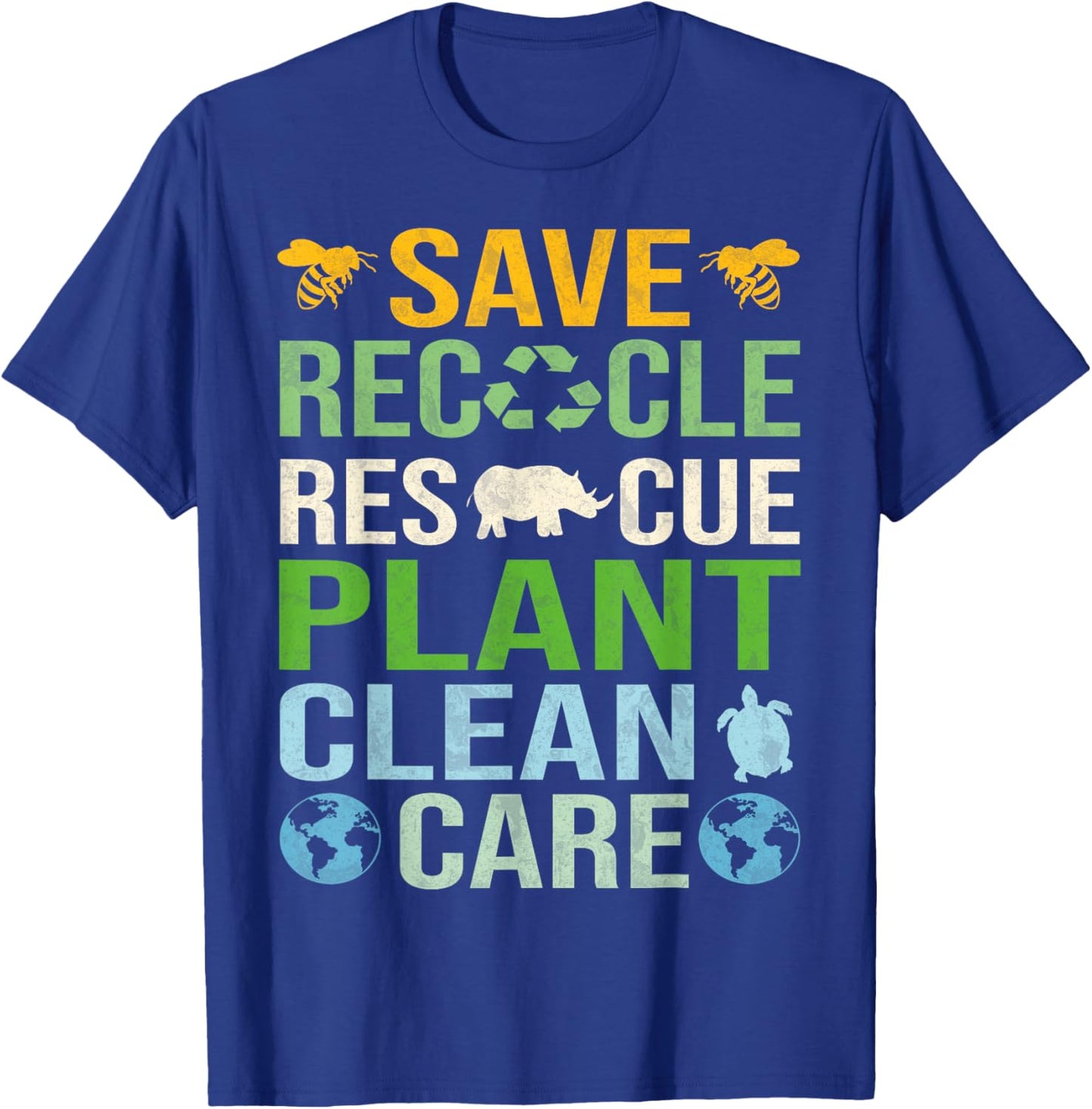 Save Bees Rescue Animals Recycle Plastics Fun Earth Day T-Shirt - T-Shirt | Royal