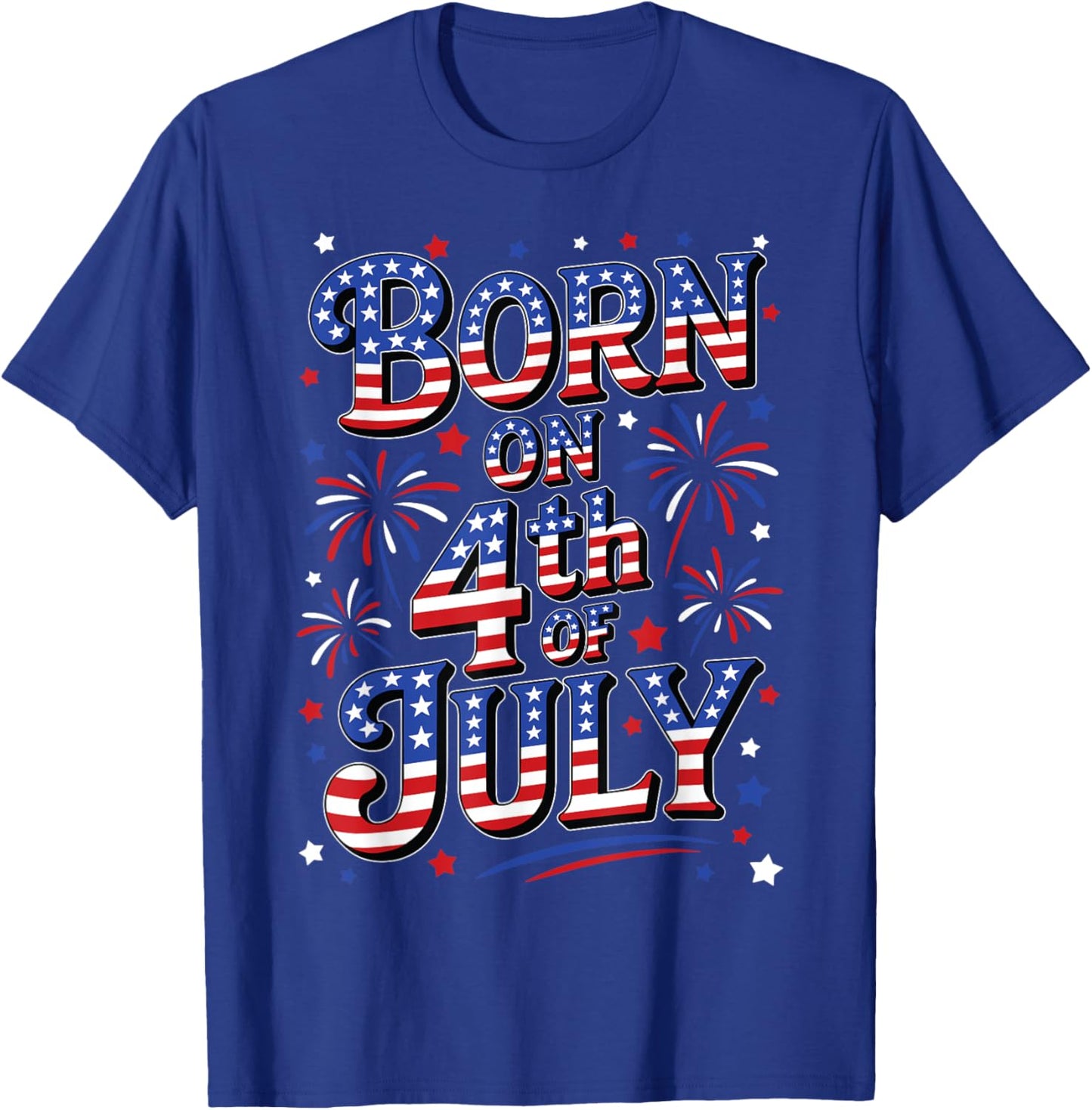 Born On The 4th of July Birthday T-Shirt - T-Shirt | Royal