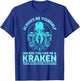Always Be Yourself Unless You Can Be A Kraken, Funny Kraken T-Shirt - T-Shirt | Royal