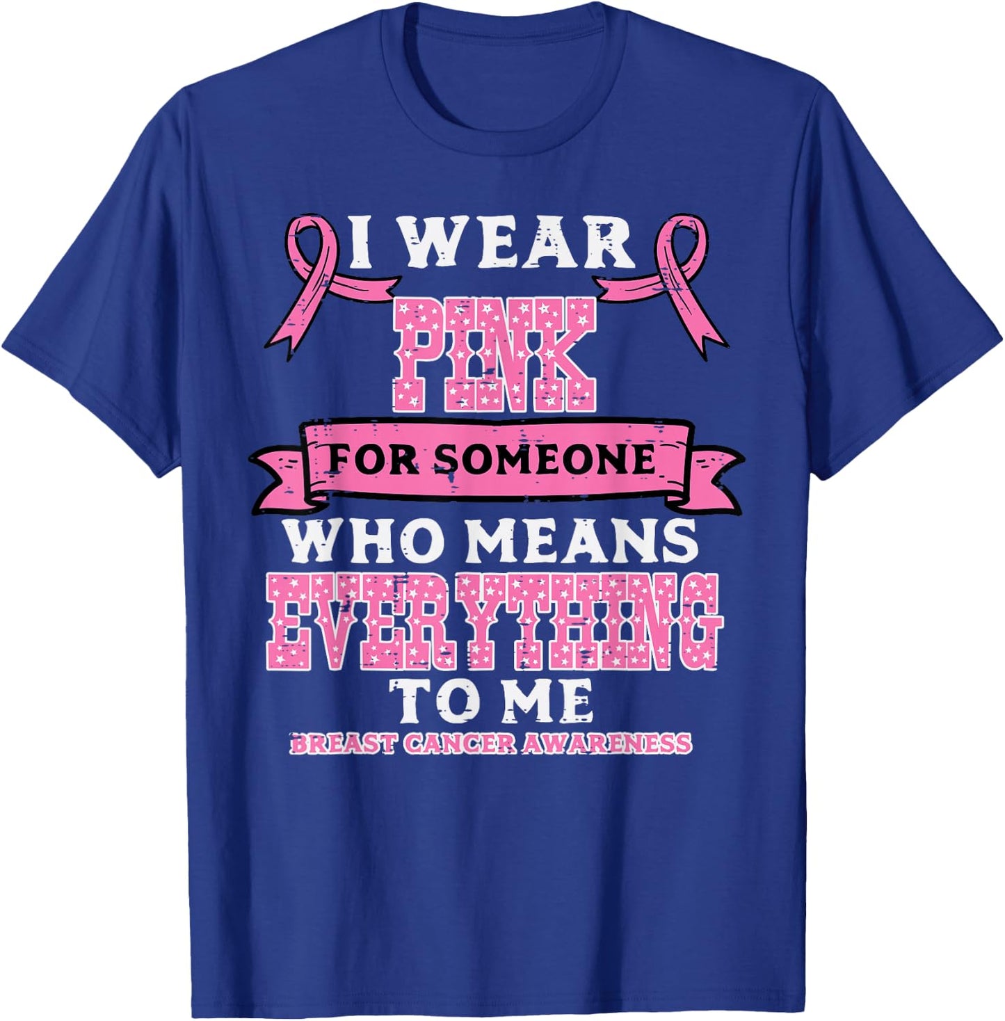 I Wear Pink For Breast Cancer Awareness Men Women Kids T-Shirt - T-Shirt | Royal