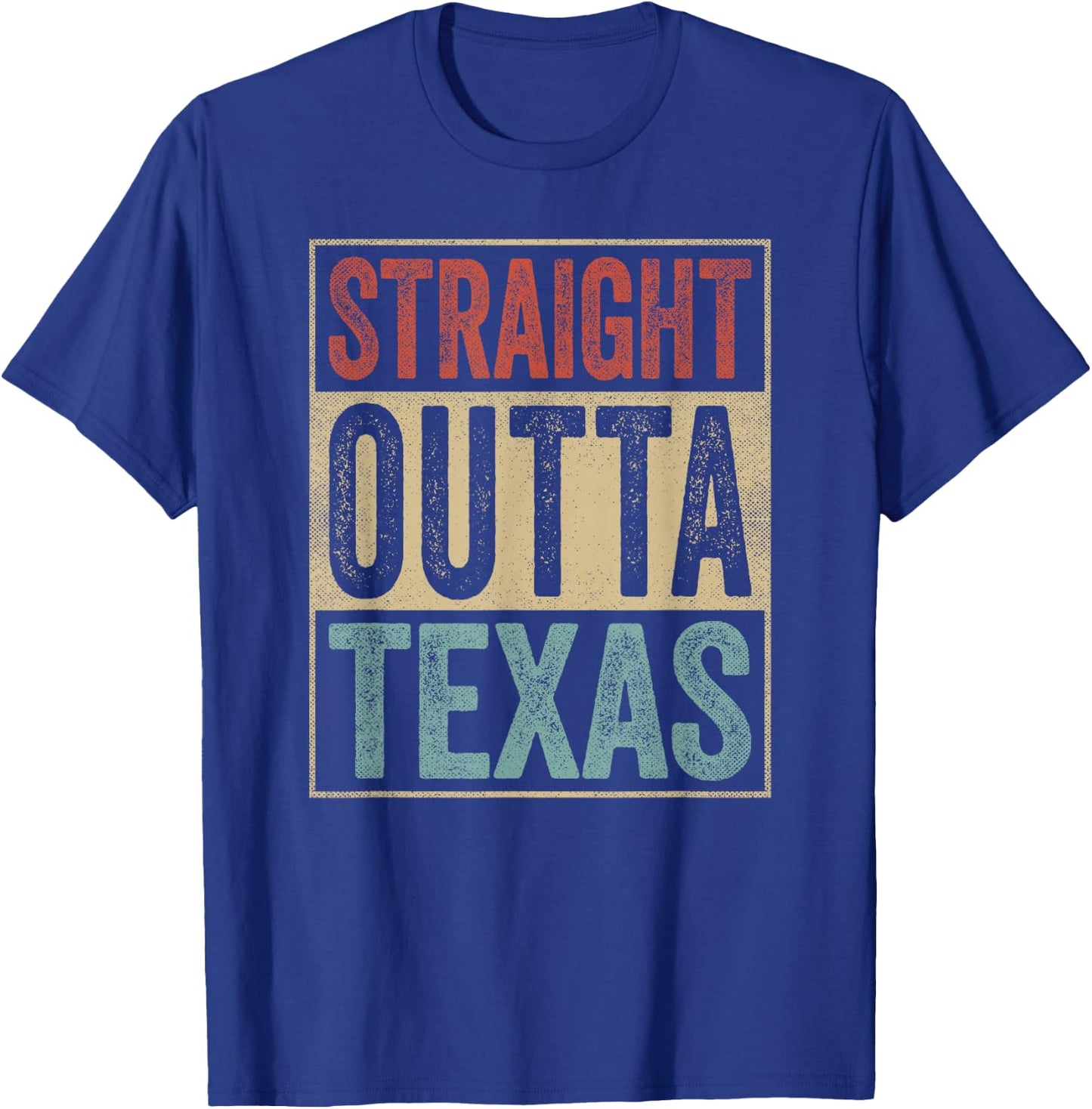 Funny Texas Souvenir TX Outfit Straight Outta Texas T-Shirt - T-Shirt | Royal