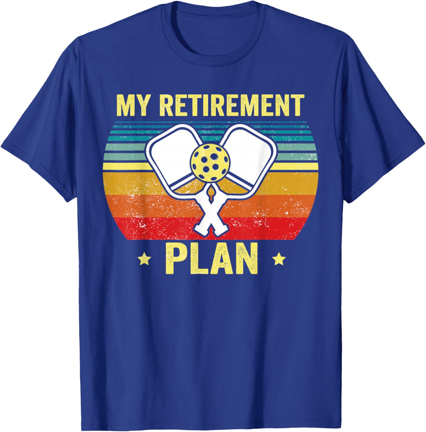 My Retirement Plan Funny Pickleball, Retired Dad T-Shirt - T-Shirt | Royal