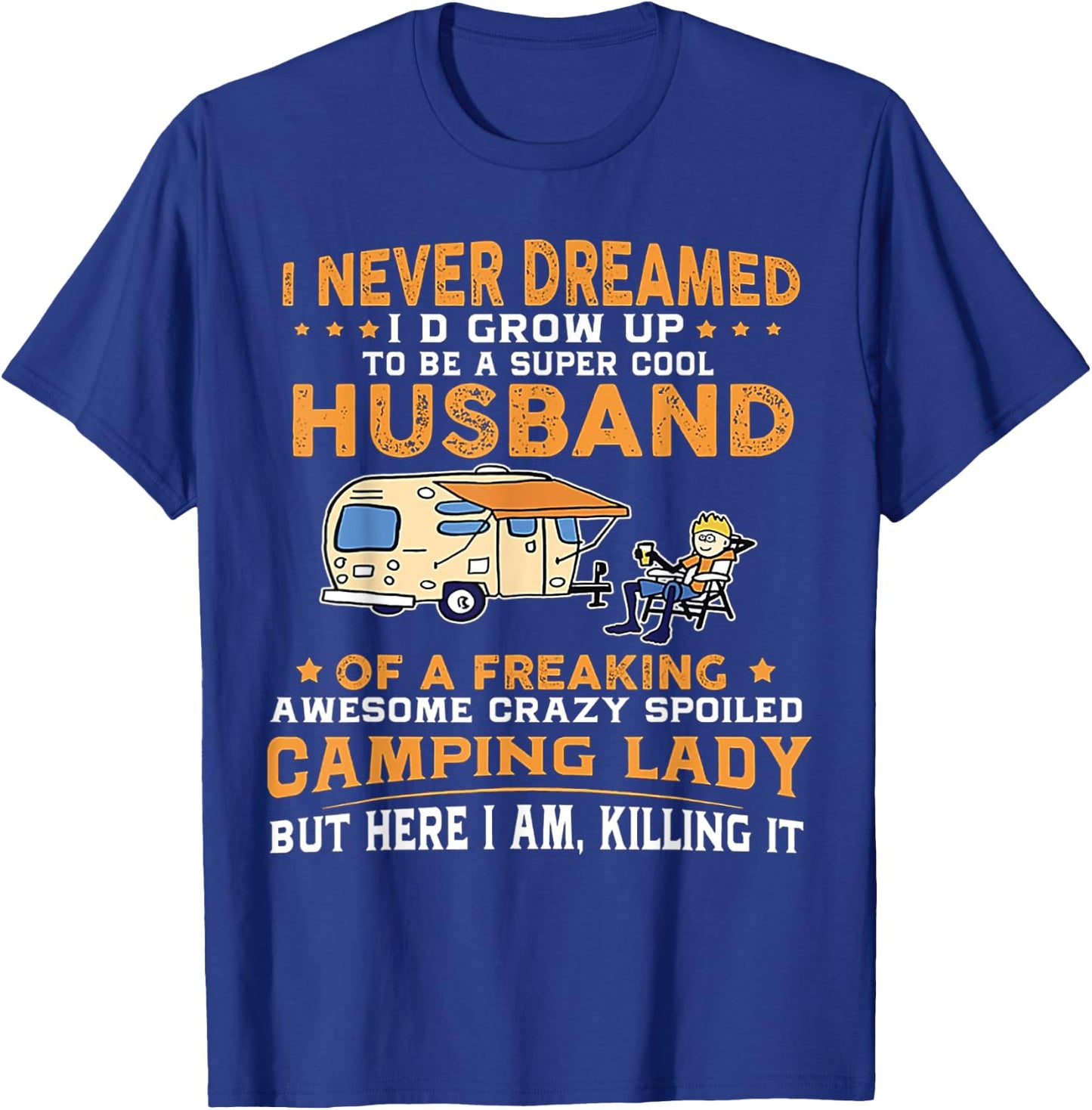I Never Dreamed Grow Up Super Cool Husband T-Shirt - T-Shirt | Royal