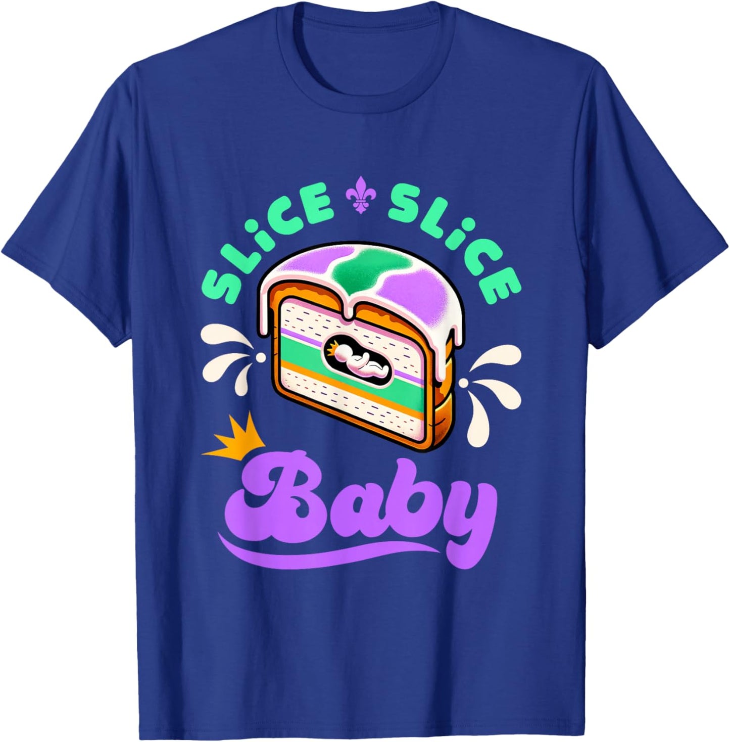 Mardi Gras King Cake Slice Slice Baby T-Shirt - T-Shirt | Royal