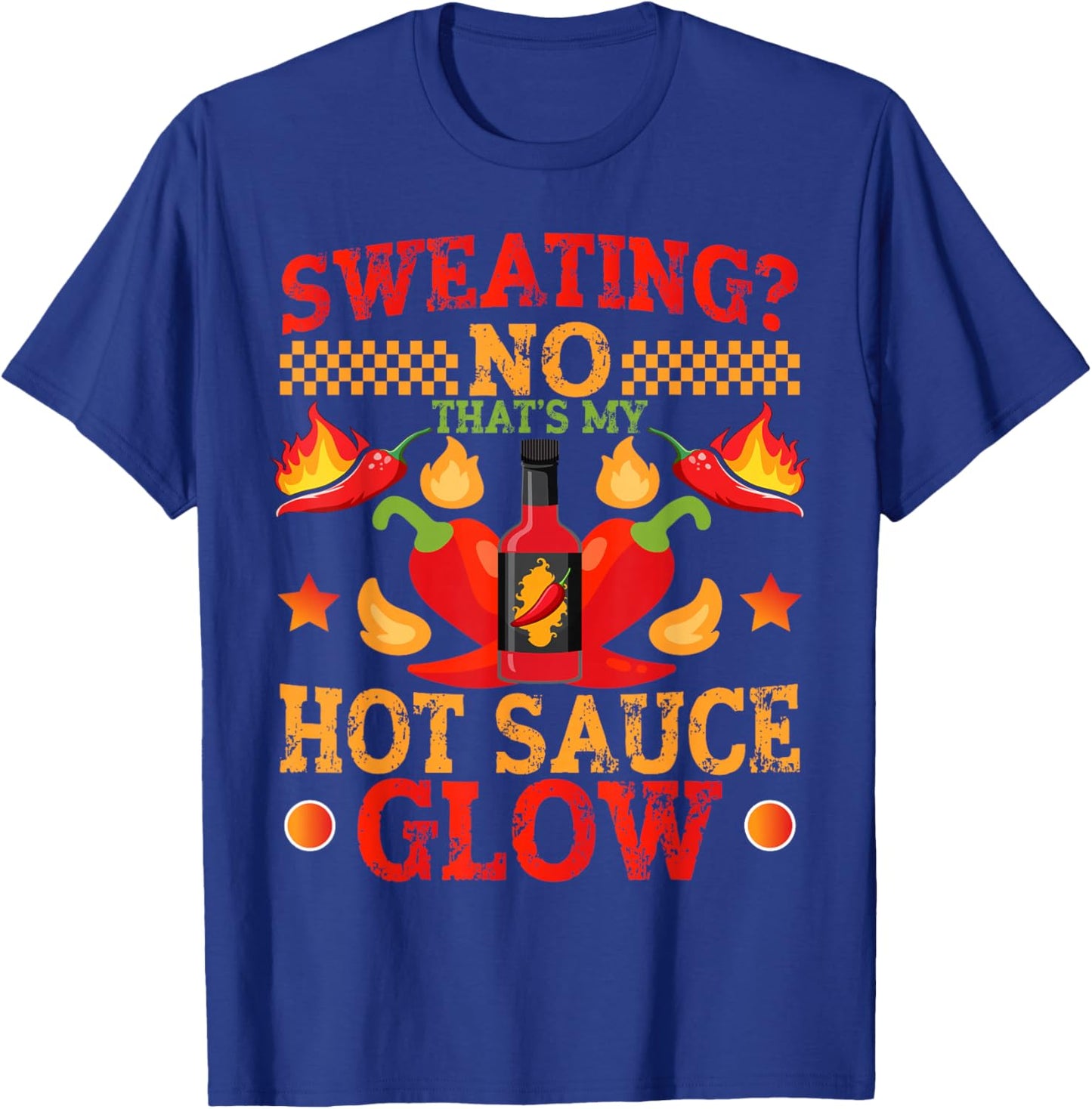 Spicy Mexican Food Hot Sauces That's My Hot Sauce T-Shirt - T-Shirt | Royal