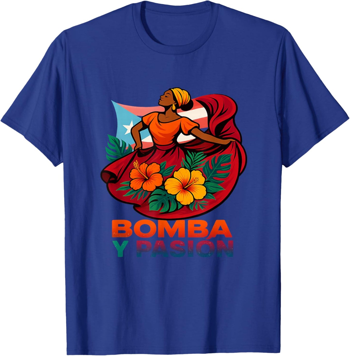 Bomba Y Pasion Puerto Rico Dance Culture Art T-Shirt - T-Shirt | Royal