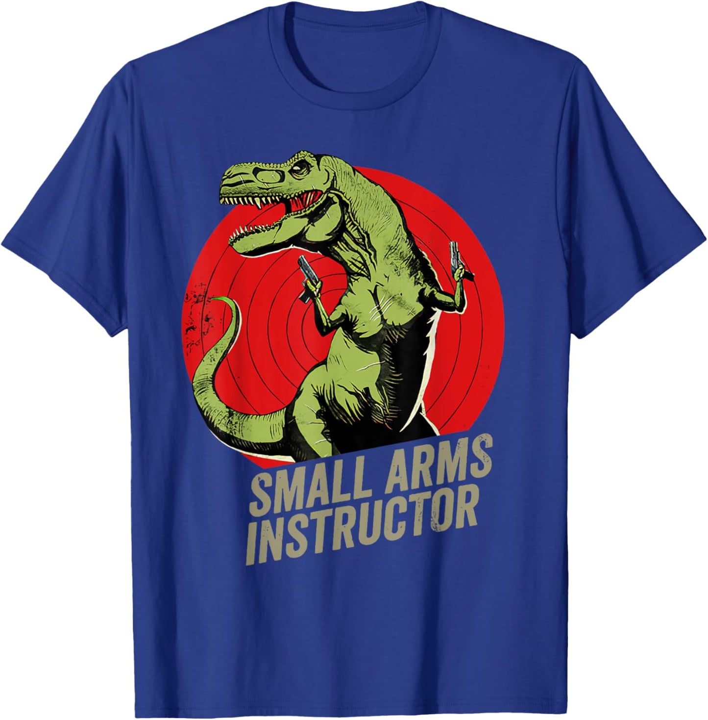 Small Arms Instructor Funny T-rex Dinosaur Gun T-Shirt - T-Shirt | Royal