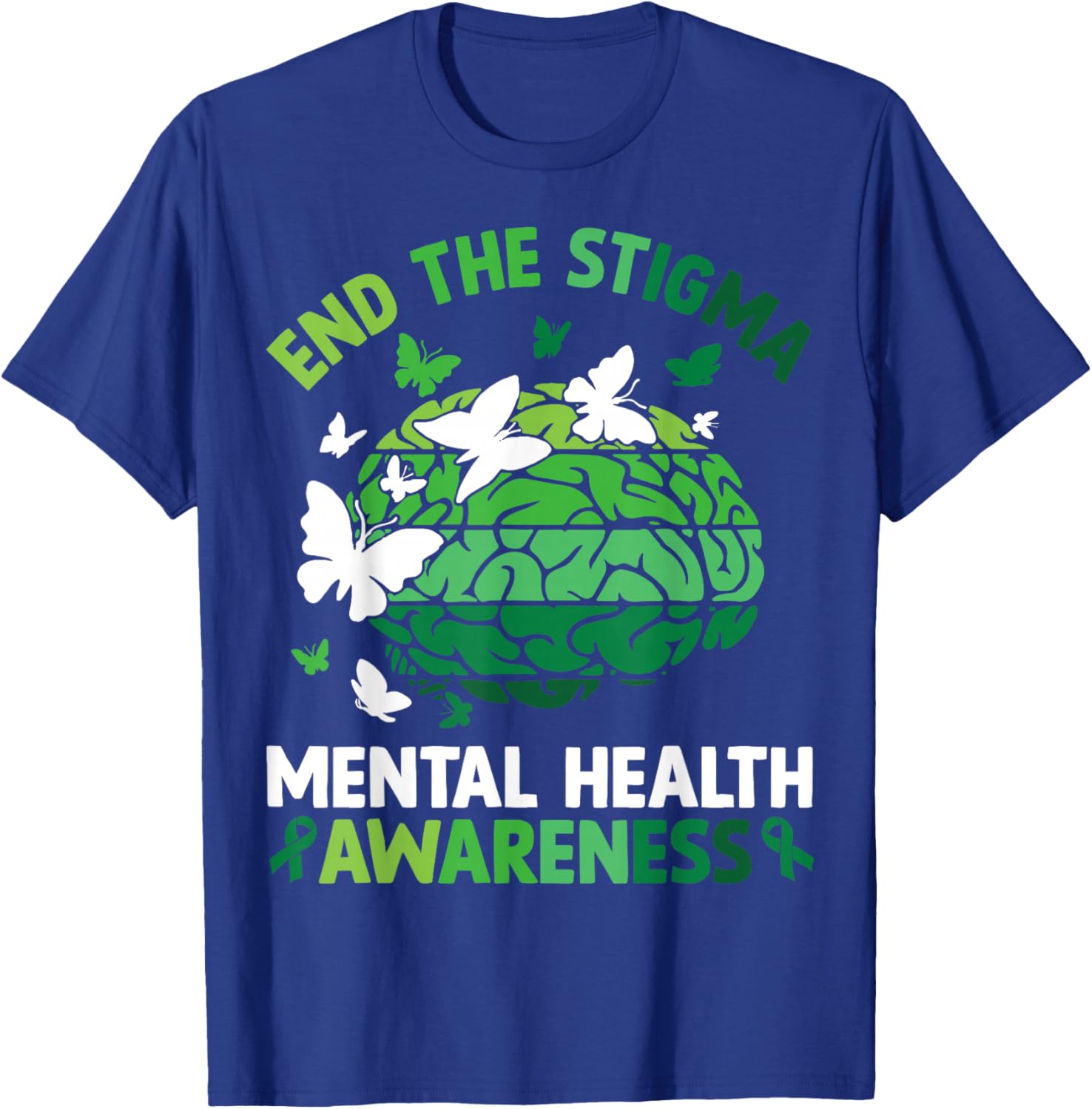 End The Stigma Mental Health Matters Mental Health Awareness T-Shirt - T-Shirt | Royal