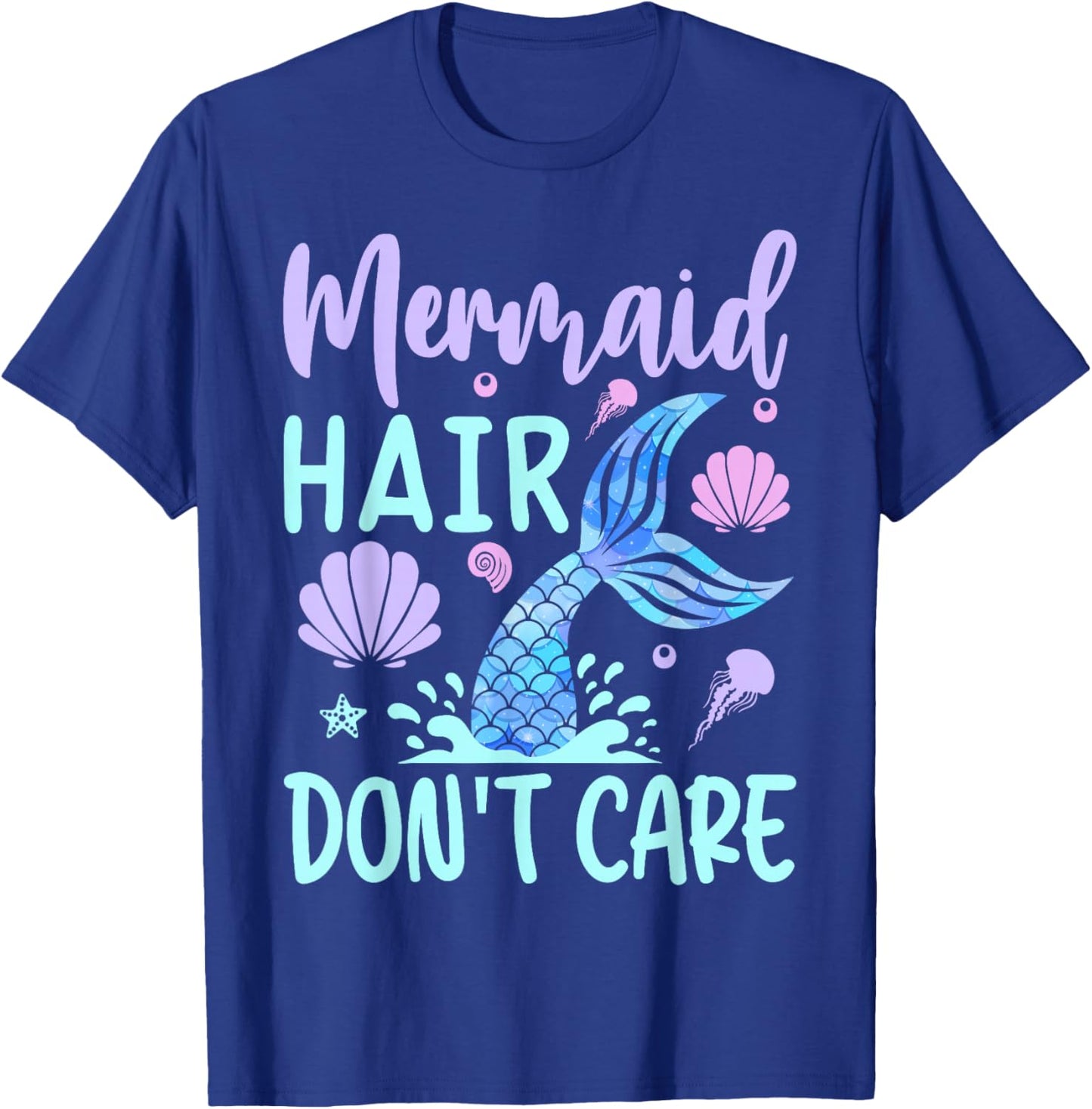 Mermaid Hair Don't Care Mermaids T-Shirt - T-Shirt | Royal