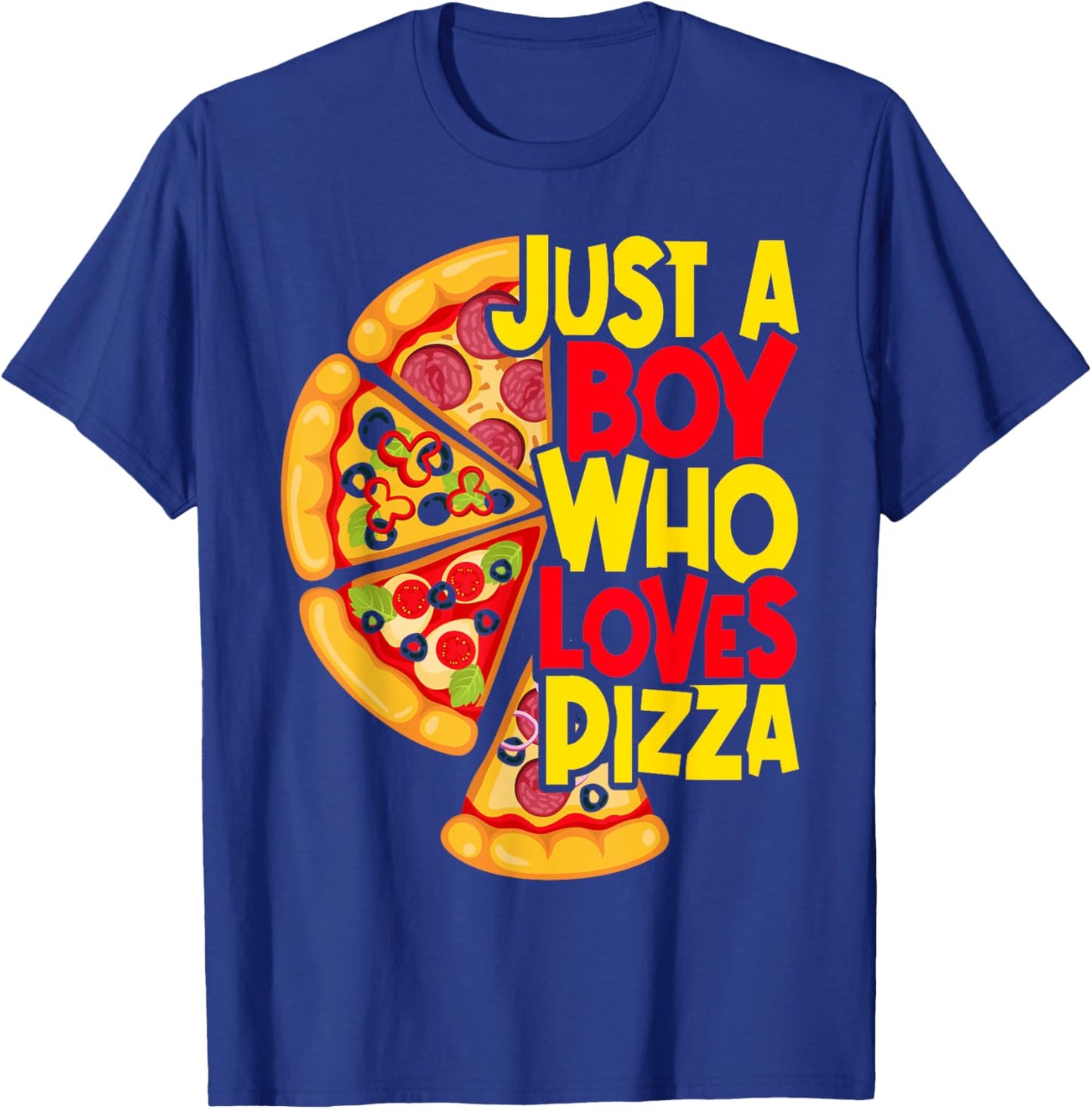 Just a Boy who loves Pizza T-Shirt - T-Shirt | Royal