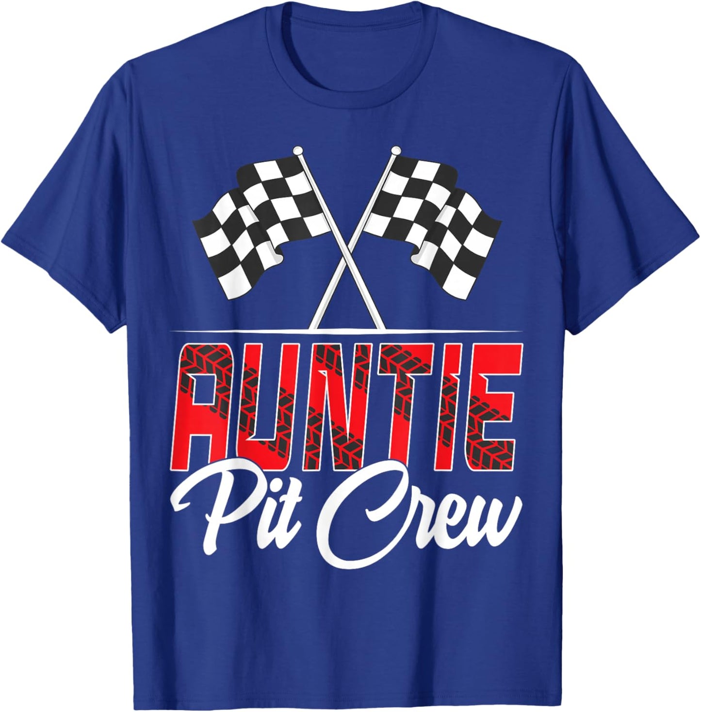 Race Car Birthday Party Racing Family Auntie Pit Crew T-Shirt - T-Shirt | Royal