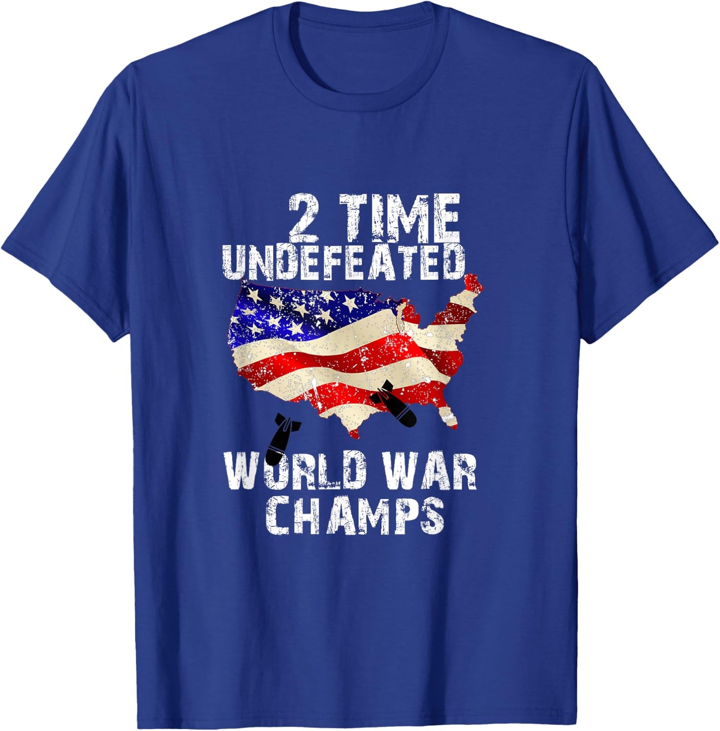 Two Times Undefeated World War Champs For A Veteran T-Shirt - T-Shirt | Royal