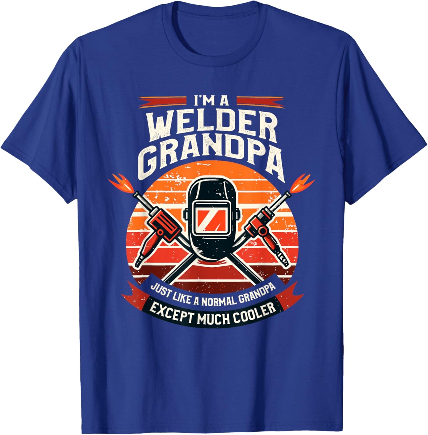Grandpa Welder Metal Weld Welding Welders Grandfather T-Shirt - T-Shirt | Royal