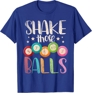Funny Bingo Caller Gamble Lottery Shake Those Balls Bingo T-Shirt - T-Shirt | Royal