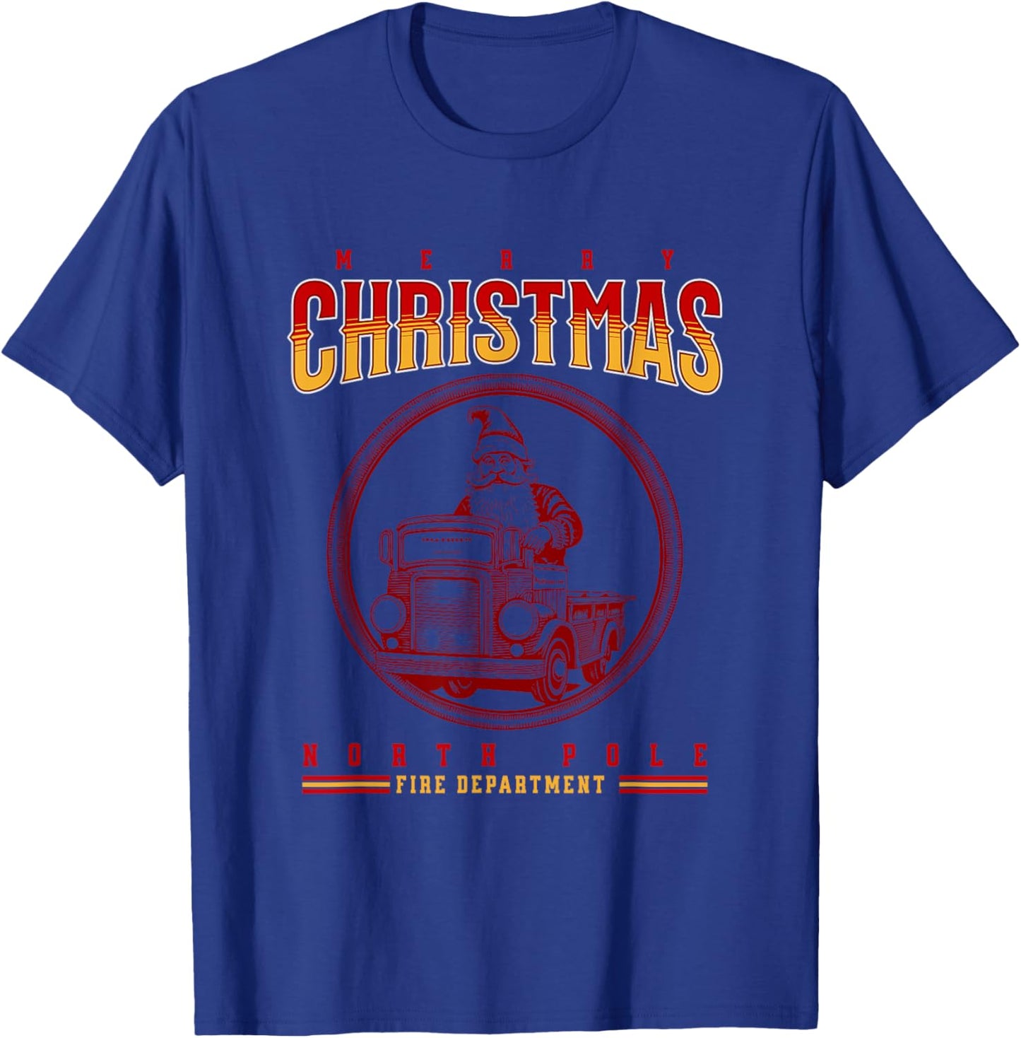 Christmas Firefighter Santa, North Pole Fire Department T-Shirt - T-Shirt | Royal