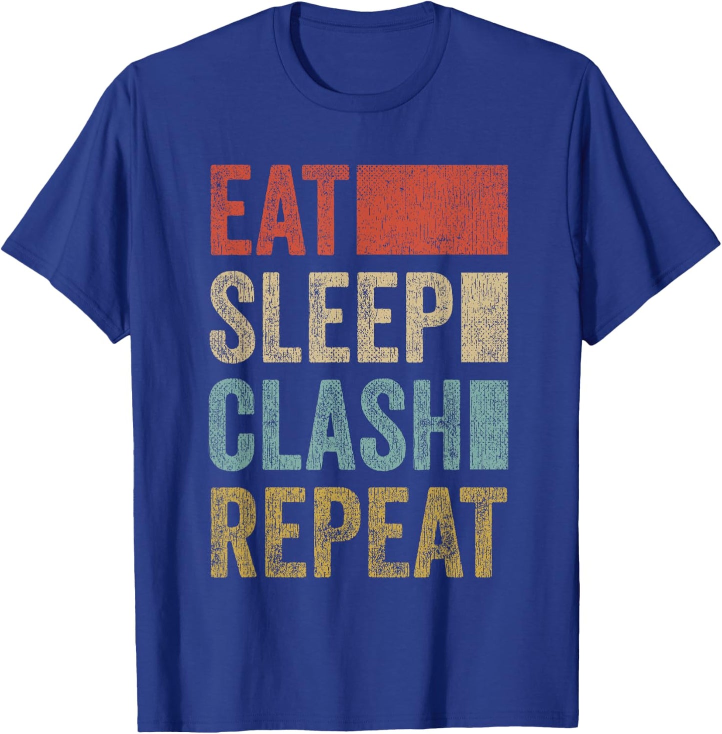 Eat Sleep Clash Repeat Vintage Gaming Clan Retro Clash T-Shirt - T-Shirt | Royal