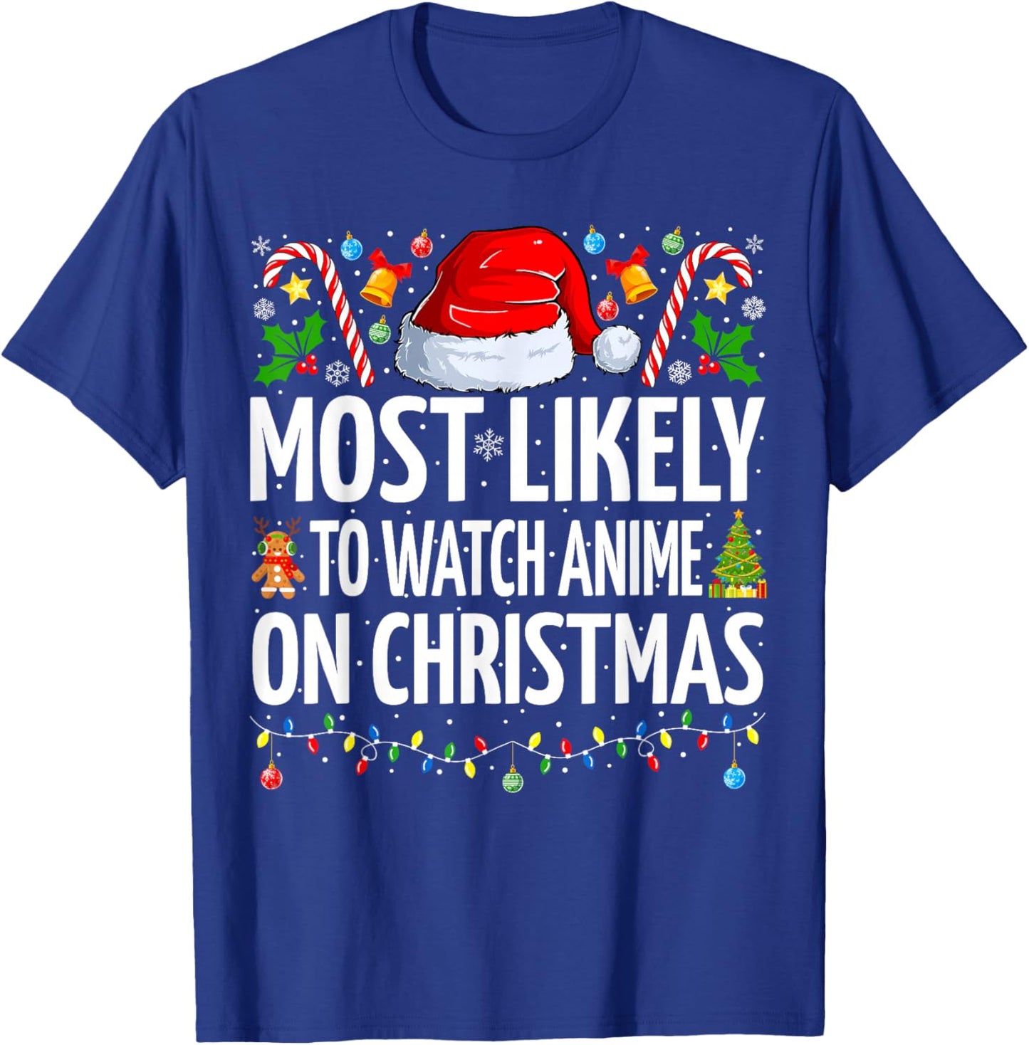 Most Likely To Watch Anime On Christmas Cool Anime Christmas T-Shirt - T-Shirt | Royal