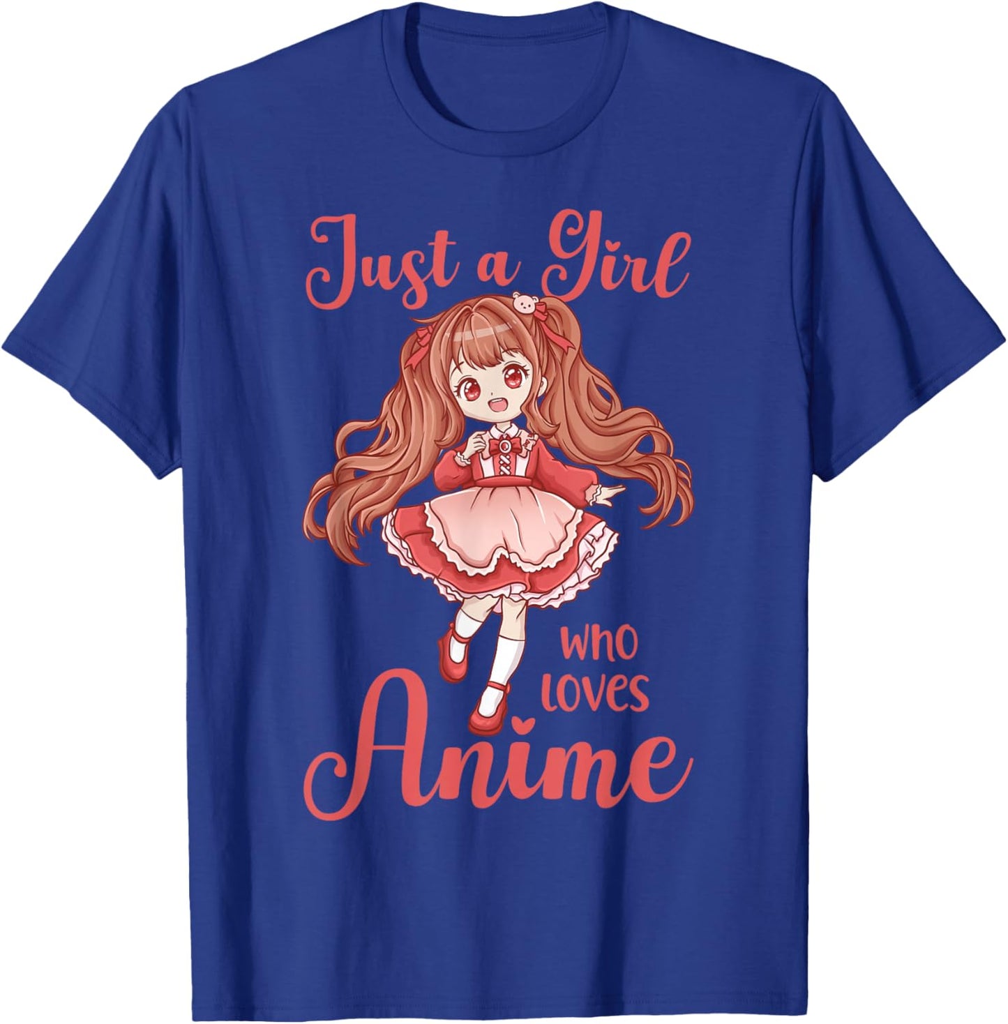 Anime Just a Girl Who Loves Anime T-Shirt - T-Shirt | Royal
