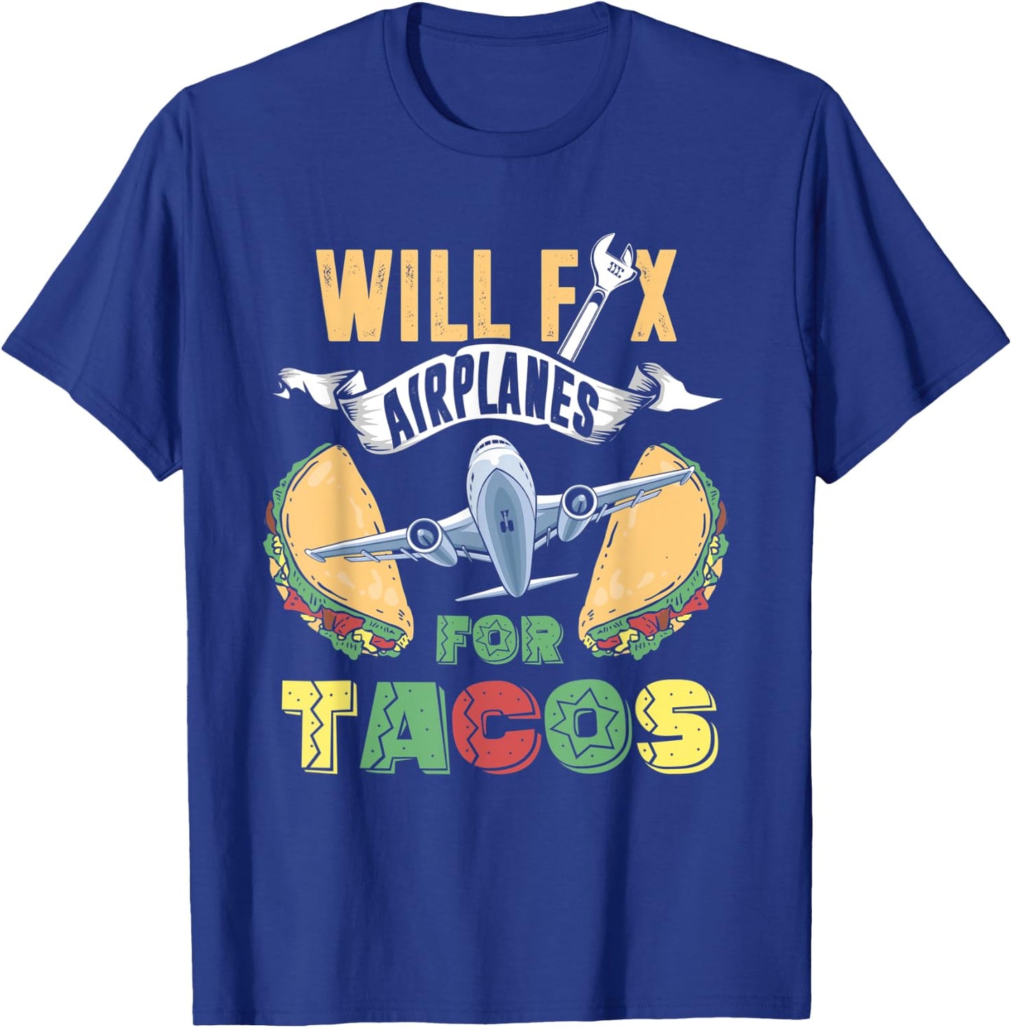 Aircraft Mechanic Shirt Funny Fix Airplanes Taco Lover Gift T-Shirt - T-Shirt | Royal