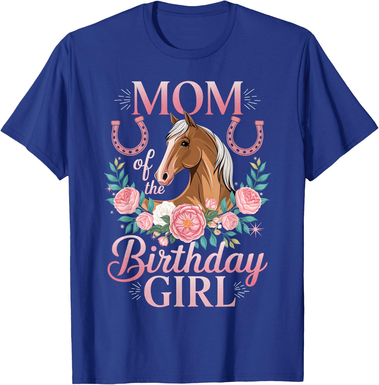 Cute Horse Face Floral Daughter Girl Birthday Mom Women T-Shirt - T-Shirt | Royal