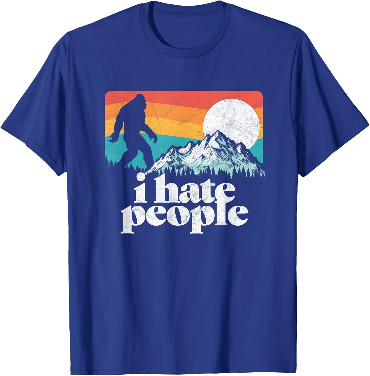 I Hate People! Funny Bigfoot Mountains Retro T-Shirt - T-Shirt | Royal