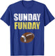 Sunday Funday T-Shirt - T-Shirt | Royal