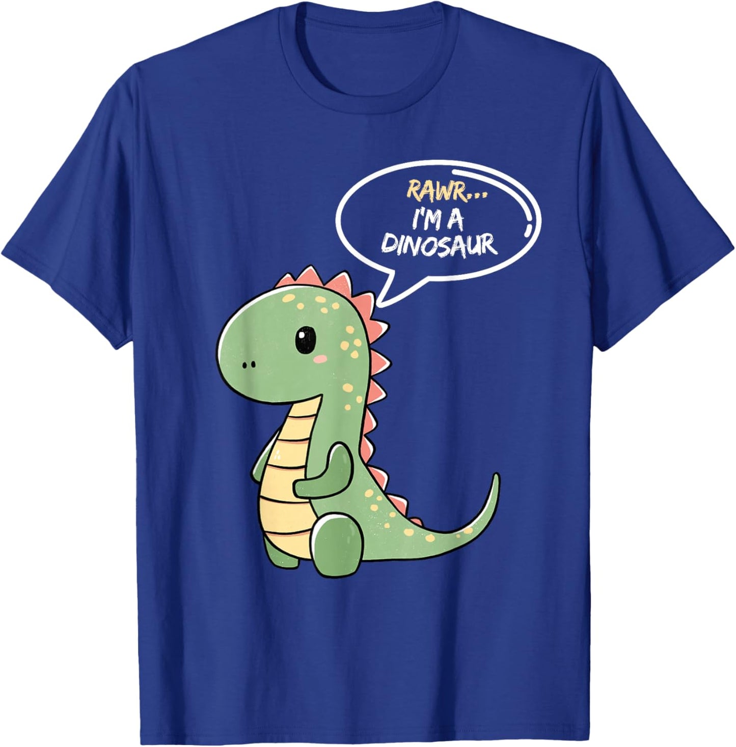 Rawr I'm a Dinosaur Fun and Cute I am a Dinosaur TRex T-Shirt - T-Shirt | Royal