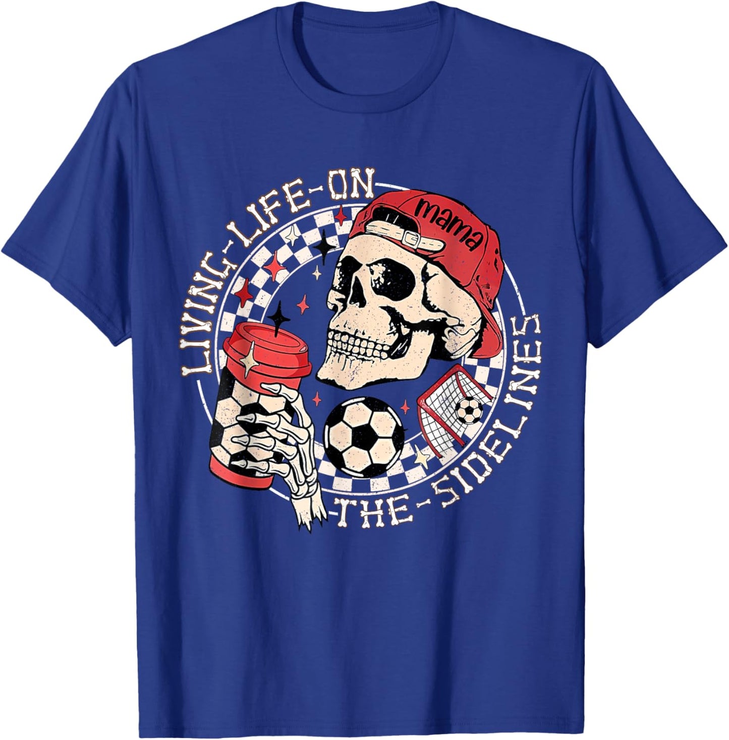 Soccer Mama Living Life On The Sidelines Skeleton Coffee T-Shirt - T-Shirt | Royal