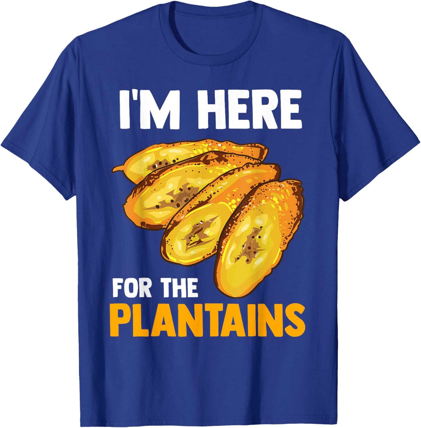 Fried Plantains Cooked Banana Fruit Foodie Funny Gift T-Shirt - T-Shirt | Royal