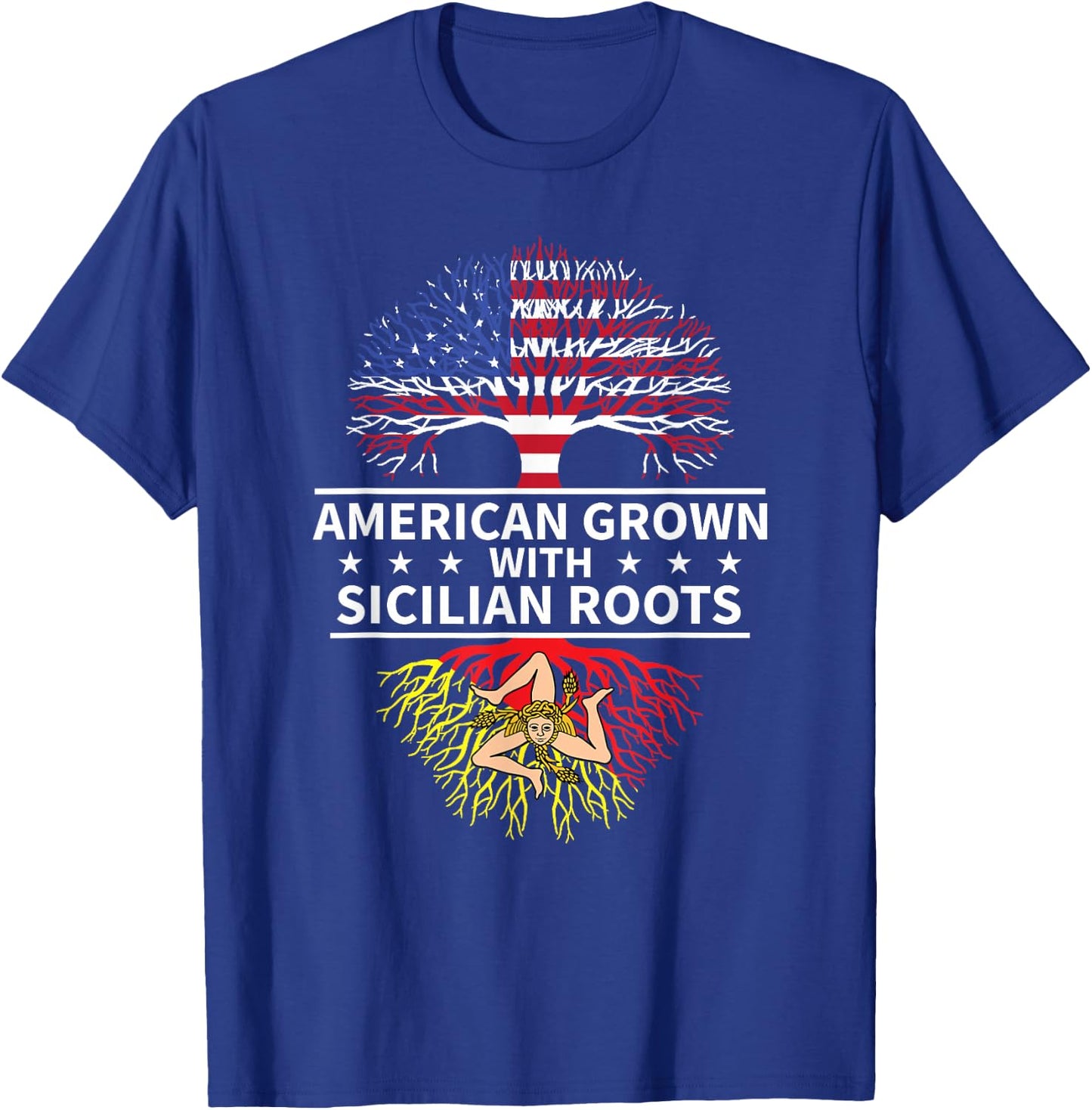 American Grown With Sicilian Roots Sicily T-Shirt - T-Shirt | Royal