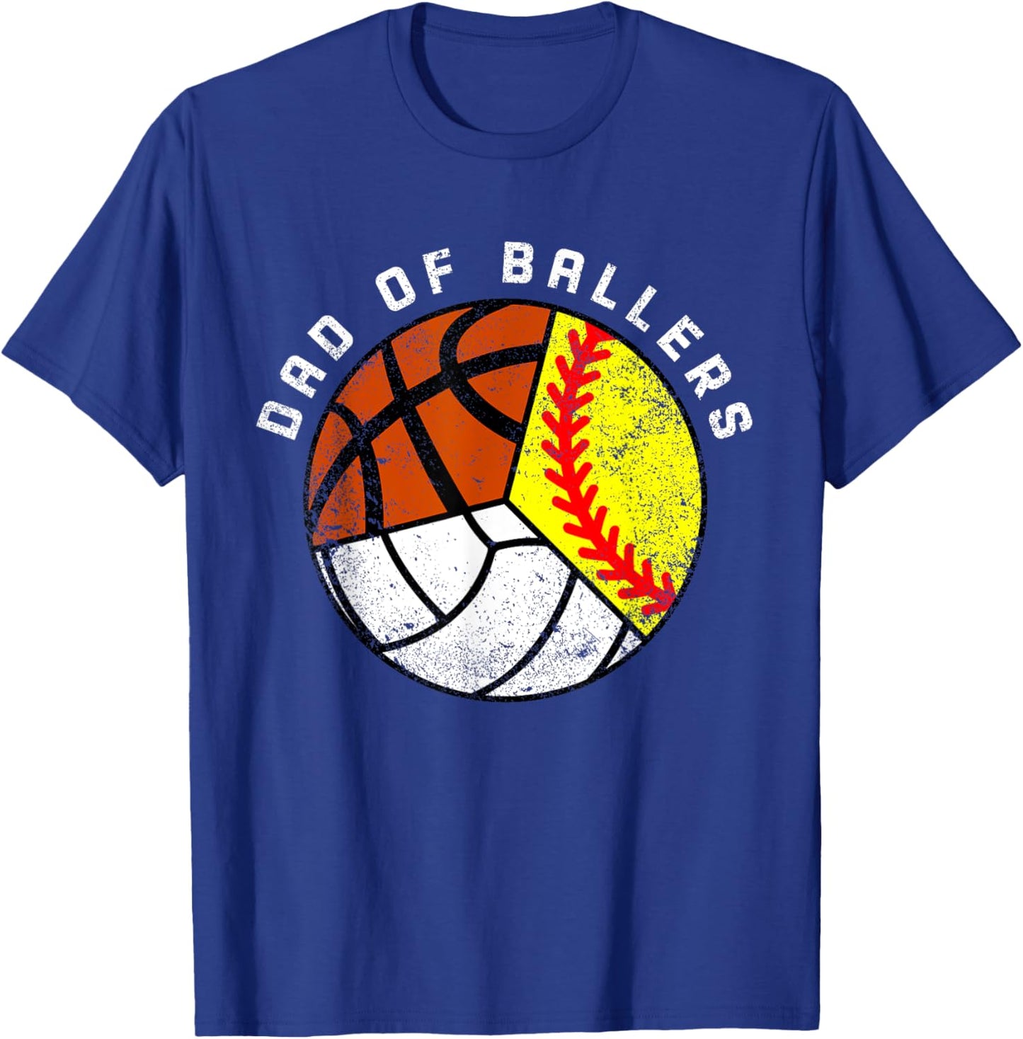 Dad Of Ballers Funny Softball Volleyball Basketball Dad T-Shirt - T-Shirt | Royal