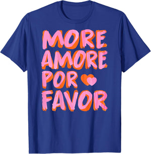 More Amore Por Favor X More Love Self Love Selflove Back T-Shirt - T-Shirt | Royal