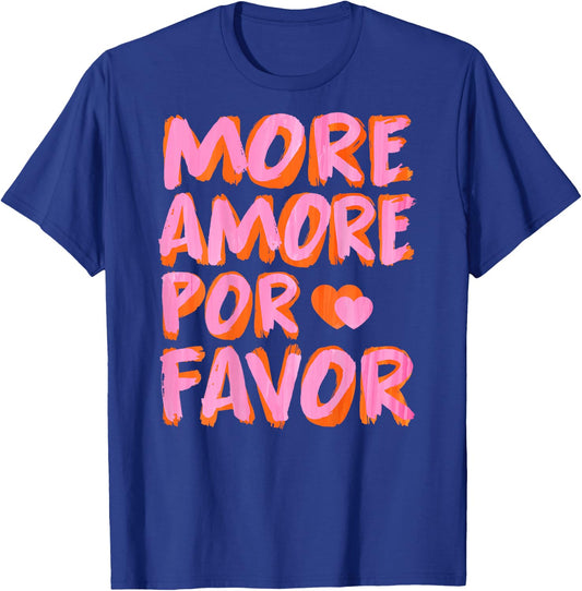More Amore Por Favor X More Love Self Love Selflove Back T-Shirt - T-Shirt | Royal